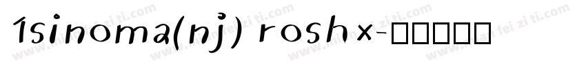 1sinoma(nj) roshx字体转换